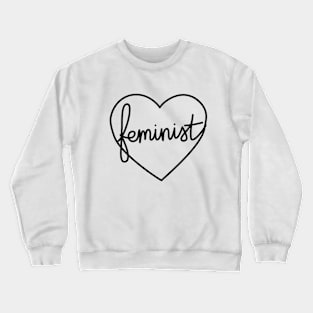 Feminist Hand Lettered Crewneck Sweatshirt